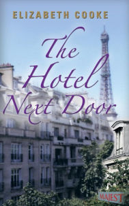 The Hotel Next Door by Elizabeth Cooke